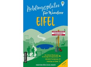 9783839206171 - Lieblingsplätze für Wanderer - Eifel - Annkatrin König Silas Landeck Kartoniert (TB)