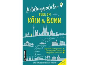 9783839206270 - Lieblingsplätze rund um Köln und Bonn - Diana-Isabel Scheffen Sven von Loga Kartoniert (TB)