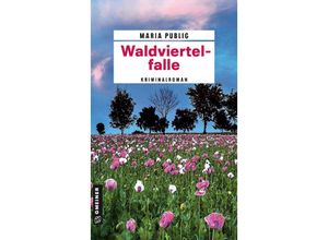 9783839206553 - Waldviertelfalle - Maria Publig Kartoniert (TB)