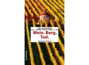 9783839206560 - Wein Berg Tod - Kai Bliesener Kartoniert (TB)