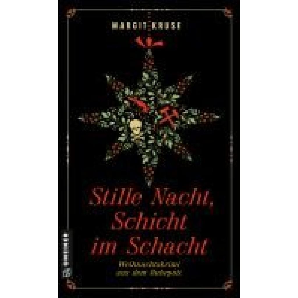 9783839207345 - Kruse Margit Stille Nacht Schicht im Schacht