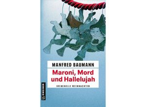 9783839215883 - Martin Merana   Maroni Mord und Hallelujah - Manfred Baumann Kartoniert (TB)