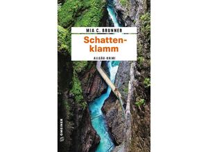 9783839218525 - Brunner Mia C - GEBRAUCHT Schattenklamm Kriminalroman (Kriminalromane im GMEINER-Verlag) - Preis vom 02102023 050404 h