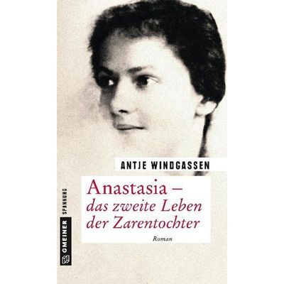 9783839222720 - Anastasia - das zweite Leben der Zarentochter - Antje Windgassen Kartoniert (TB)