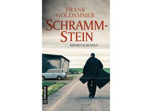 9783839224793 - Schrammstein   Hauptkommissar Falk Tauner Bd3 - Frank Goldammer Kartoniert (TB)