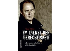 9783839226360 - Biografien im GMEINER-Verlag   Im Dienst der Gerechtigkeit - Toni Feller Kartoniert (TB)