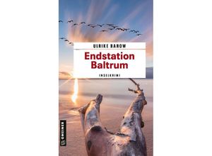 9783839229088 - Endstation Baltrum - Ulrike Barow Kartoniert (TB)