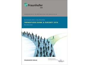 9783839610664 - Trendstudie Bank & Zukunft 2016 - Claus-Peter Praeg Carsten Schmidt Kartoniert (TB)