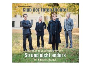 9783839816646 - Club Der Toten DichterSo Und Nicht Anders - Club der toten Dichter Katharina Franck (CD)