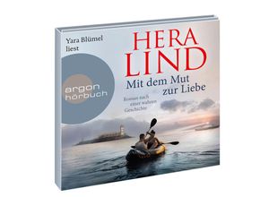 9783839820353 - Mit dem Mut zur Liebe 2 Audio-CD 2 MP3 - Hera Lind (Hörbuch)