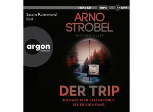 9783839820711 - Der Trip - Du hast dich frei gefühlt Bis er dich fand1 Audio-CD 1 MP3 - Arno Strobel (Hörbuch)