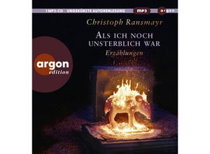 9783839821152 - Als ich noch unsterblich war1 Audio-CD 1 MP3 - Christoph Ransmayr (Hörbuch)