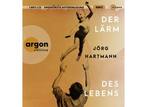 9783839821220 - Der Lärm des Lebens1 Audio-CD 1 MP3 - Jörg Hartmann (Hörbuch)