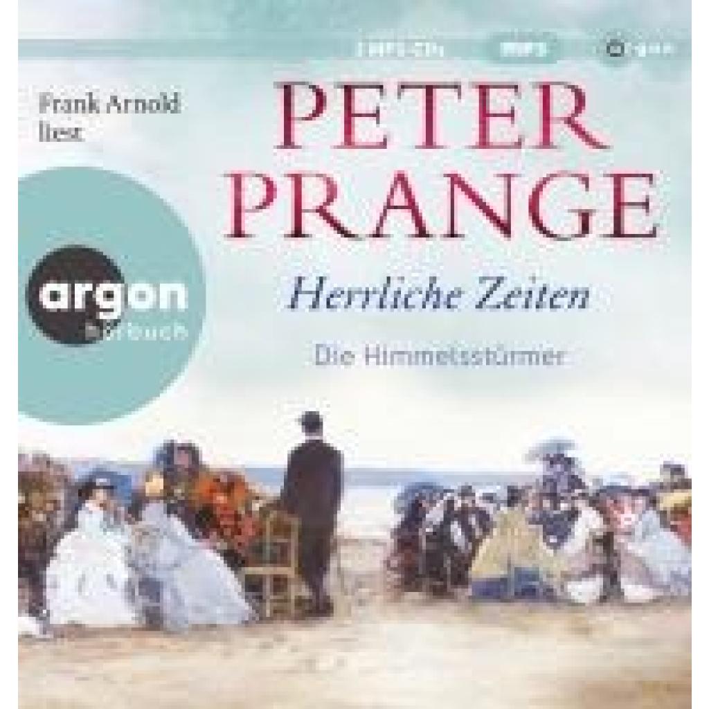 9783839821428 - Prange Peter Herrliche Zeiten - Die Himmelsstürmer