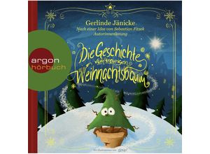 9783839842119 - Argon Hörbuch - Die Geschichte vom traurigen Weihnachtsbaum1 Audio-CD - Gerlinde Jänicke Sebastian Fitzek (Hörbuch)