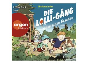 9783839843079 - Die Lolli-Gäng zähmt einen Drachen1 Audio-CD - Charlotte Inden (Hörbuch)