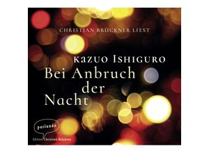 9783839871096 - Bei Anbruch der Nacht2 Audio-CDs - Kazuo Ishiguro (Hörbuch)