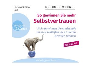 9783839881125 - So gewinnen Sie mehr Selbstvertrauen 2 Audio-CD - Rolf Merkle (Hörbuch)