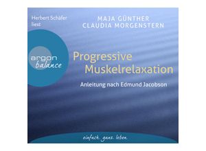 9783839881194 - argon balance - Progressive Muskelrelaxation1 Audio-CD - Maja Günther Claudia Morgenstern (Hörbuch)