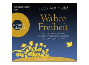 9783839881637 - argon balance - Wahre Freiheit6 Audio-CDs - Jack Kornfield (Hörbuch)