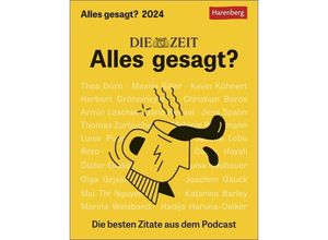 9783840032493 - DIE ZEIT Alles gesagt? Tagesabreißkalender 2024 Tischkalender mit den besten Zitaten aus dem Podcast Tageskalender für Alles gesagt? Fans Kalende