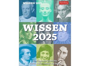 9783840033582 - Wissen Tagesabreißkalender 2025 - Quizfragen aus Geschichte Politik Kultur Technik und Sport