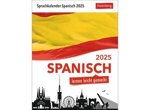 9783840033636 - Spanisch Sprachkalender 2025 - Spanisch lernen leicht gemacht - Tagesabreißkalender