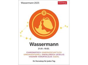 9783840033650 - Wassermann Sternzeichenkalender 2025 - Tagesabreißkalender - Ihr Horoskop für jeden Tag