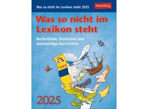 9783840033773 - Was so nicht im Lexikon steht Tagesabreißkalender 2025 - Kuriositäten Histörchen und merkwürdige Geschichten