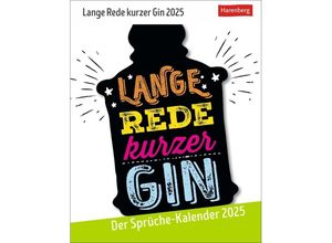 9783840034480 - Lange Rede kurzer Gin Tagesabreißkalender 2025 - Der Sprüche-Kalender