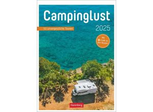 9783840035388 - Campinglust Wochen-Kulturkalender 2025 - 53 unvergessliche Touren