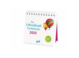 9783840196072 - PAL - Der Lebensfreude Tischkalender 2025