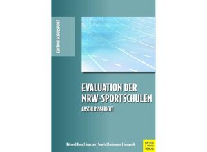 9783840375705 - Evaluation der NRW-Sportschulen - Swen Körner Benjamin Bonn Gregor Grajczak Annika Steinmann Michael Segets Tino Symanzik Kartoniert (TB)