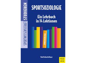 9783840378546 - Sportsoziologie - Ansgar Thiel Klaus Seiberth Jochen Mayer Kartoniert (TB)