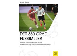 9783840378713 - Der 360-Grad-Fußballer - Marcel Körner Kartoniert (TB)