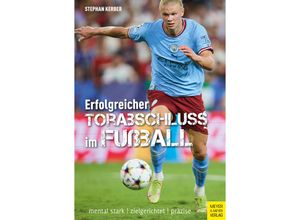 9783840378720 - Erfolgreicher Torabschluss im Fußball - Stephan Kerber Kartoniert (TB)