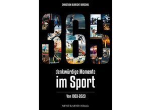 9783840378874 - 365 denkwürdige Momente im Sport - Christian Albrecht Barschel Kartoniert (TB)