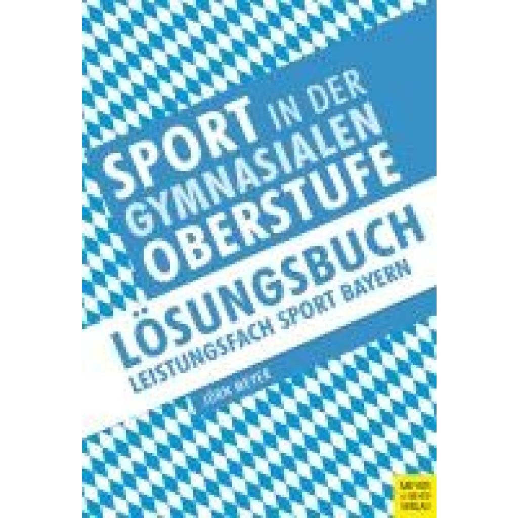 9783840379178 - Meyer Jörn Sport in der gymnasialen Oberstufe Lösungsbuch Leistungsfach Sport Bayern