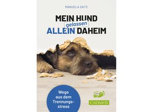 9783840420788 - Mein Hund gelassen allein daheim - Manuela Zaitz Kartoniert (TB)