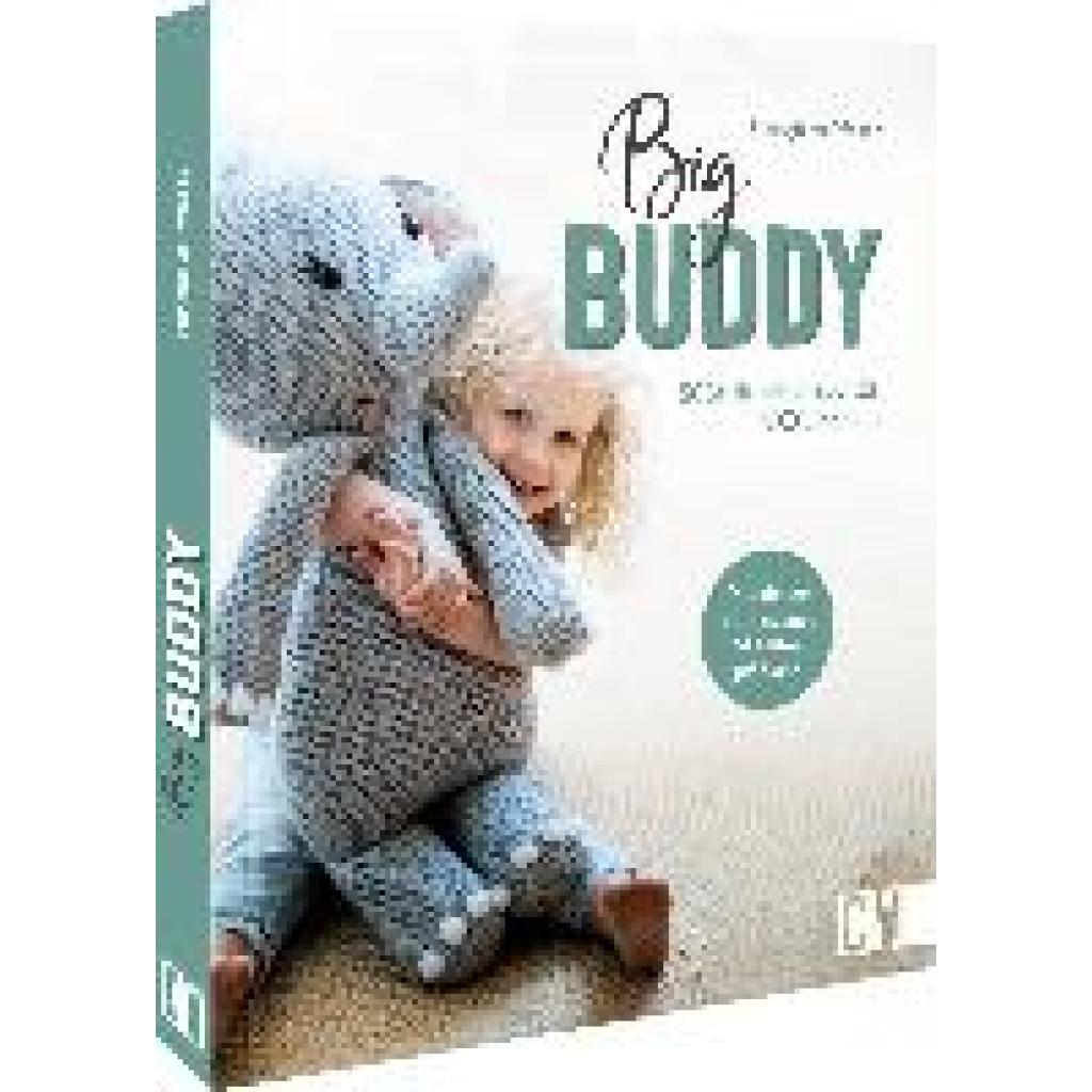 9783841067111 - Buch Big Buddy – Süße Kuschelfreunde in XXL häkeln 9783841067111 - Buch Big Buddy – Süße Kuschelfreunde in XXL häkeln
