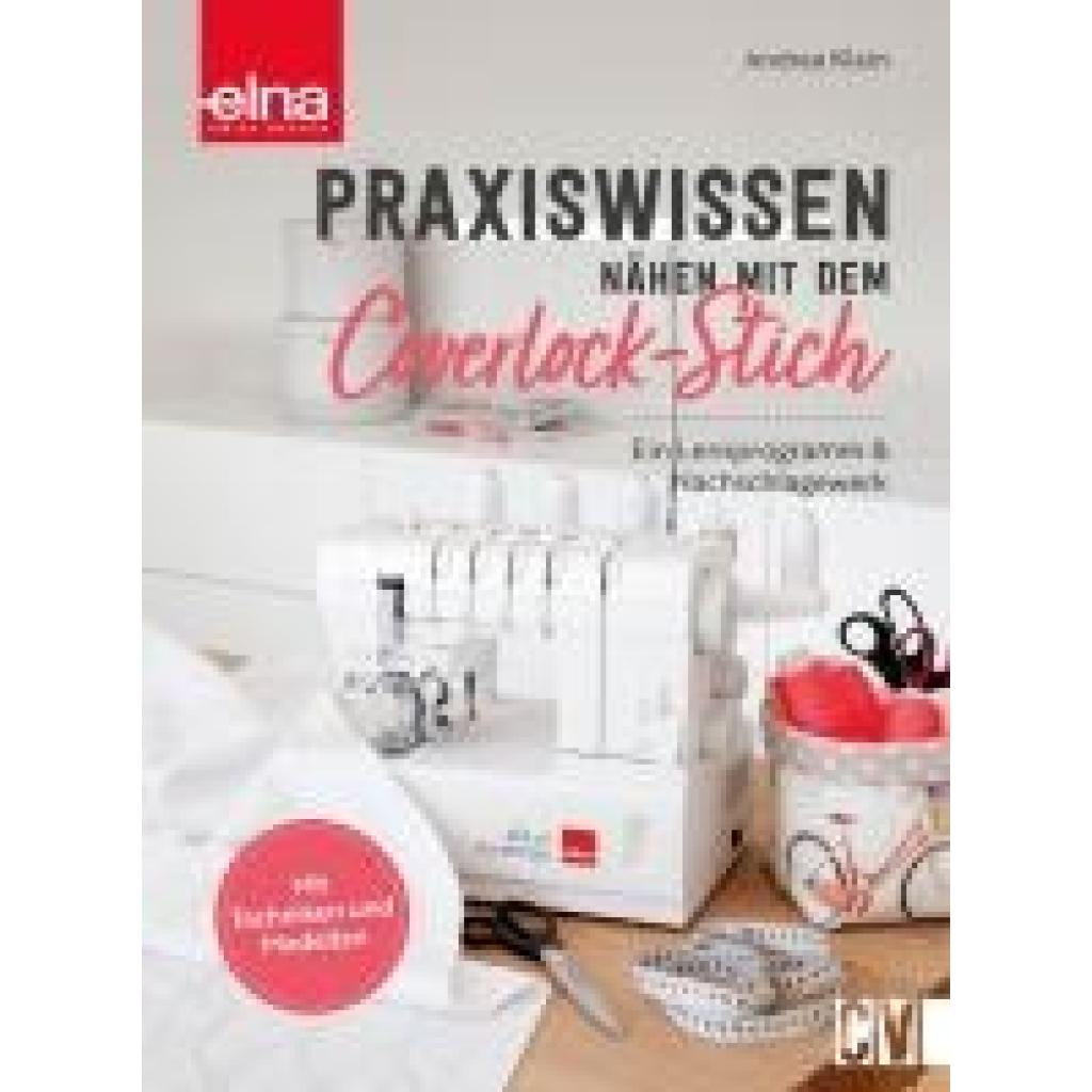 9783841067852 - Klein Andrea Praxiswissen - Nähen mit dem Coverlock-Stich