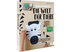 9783841102454 - Basteln mit Köpfchen Die Welt der Tiere - Elisabeth Friedrich Gebunden