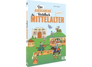 9783841102881 - Das Ausschneide-Bastelbuch Mittelalter - Kristin Labuch Kartoniert (TB)