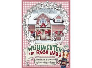 9783841904751 - Weihnachten im rosa Haus - Andrea Stolzenberger Gebunden