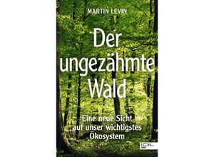 9783841908254 - Der ungezähmte Wald - Martin Levin Kartoniert (TB)