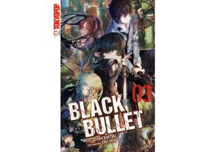 9783842012844 - Black Bullet Bd3 - Shiden Kanzaki Saki Ukai Kartoniert (TB)