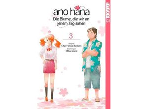 9783842025592 - ano hana - Die Blume die wir an jenem Tag sahen Bd3 - Mitsu Izumi Kartoniert (TB)