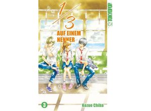 9783842054011 - 1   3 - Auf einem Nenner   1 3 - Auf einem Nenner Bd3 - Kozue Chiba Kartoniert (TB)
