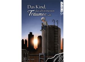 9783842079441 - Das Kind das ich in meinen Träumen sah 06 - Kei Sanbe Kartoniert (TB)