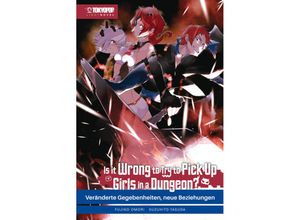 9783842089747 - Is it wrong to try to pick up Girls in a Dungeon? Light Novel 04 - Fujino Omori Suzuhito Yasuda Kartoniert (TB)